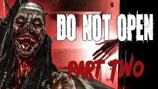 DO NOT OPEN Прохождение хоррор часть 2 НЕ ОТКРЫВАТЬ 4К