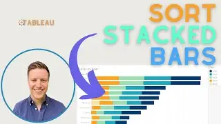 Sort a Stacked Bar Chart in Tableau from User Selection