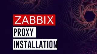How To Configure Zabbix Proxy