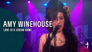 Amy Winehouse - Love Is A Losing Game (An Intimate Evening In London)