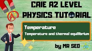 [PHYSICS] Temperature and thermal equilibrium l Temperature l Part 1