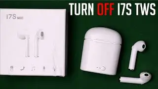 How to Turn Off i7S TWS