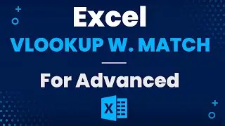 VLOOKUP with MATCH Function (Advanced)