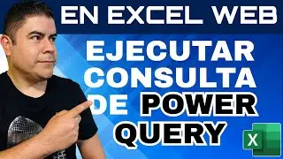 Ejecutar consulta de Power Query en Excel Web