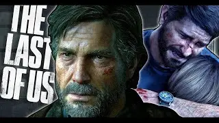 Playing The Last of Us Broke Me.
