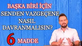 BAŞKA BİRİ İÇİN SENİ BIRAKAN BİRİNE NASIL DAVRANMALISIN? DOST ACI SÖYLER