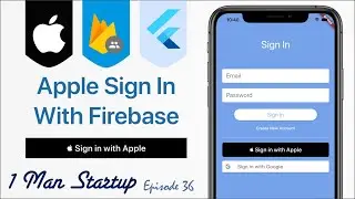 (Ep 36) Apple Sign In With Firebase Authentication In Flutter