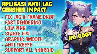 Aplikasi Anti Lag Genshin Impact - Support All Android