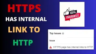 How to Fix HTTPS page has internal links to HTTP [100% Working]