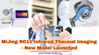 MiJing RC11 Infrared Thermal Imaging - New Model Launched