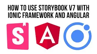 How To Use Storybook v7 With Ionic Framework And Angular
