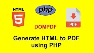 How to generate HTML to PDF in PHP using Dompdf library with source code