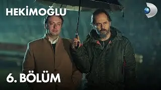 Hekimoğlu 6. Bölüm | FULL BÖLÜM