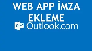 Outlook Web App İmza Ekleme Nasıl Yapılır?