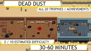 Dead Dust - Platinum / Achievement Guide 100% Walkthrough [No Commentary]