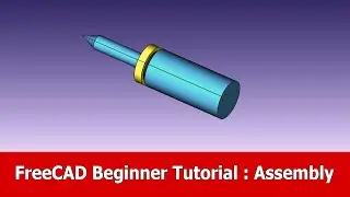 FreeCAD Beginner Tutorial Assembly