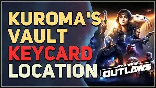 Kuroma's Vault Keycard Location Star Wars Outlaws