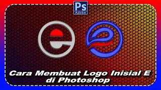 Cara Membuat Logo Inisial E di Photoshop
