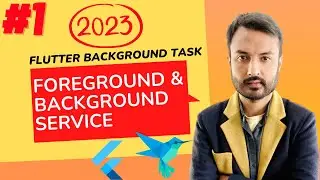 Flutter Background Services and Foreground Service Tutorial part 1