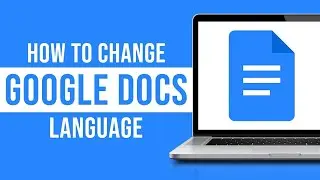 How to Change Google Docs Language (2023)