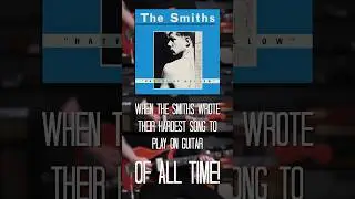 The Hardest Song By The Smiths to play on guitar, of all time… (Girl Afraid)