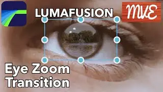 Eye Zoom Transition Tutorial - LumaFusion