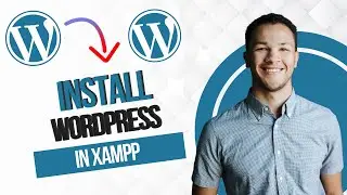 How to Install Wordpress on Localhost in XAMPP on Windows 10 / 11 (Full Guide)