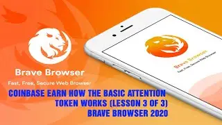 Coinbase Earn How the Basic Attention Token Works Lesson 3 of 3 | Brave Browser 2020