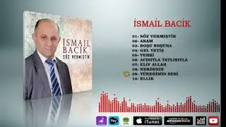 İsmail Bacik   -   Yüreğimin Sesi