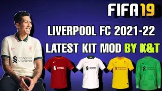 FIFA 19 LIVERPOOL FC 2021-22 Latest Kit By K&T | DOWNLOAD & INSTALL