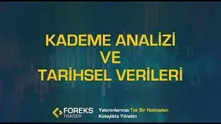 Kademe Analizi ve Tarihsel Verileri