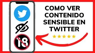 😱😊COMO CAMBIAR CONFIGURACION DE CONTENIDO SENSIBLE EN TWITTER😉