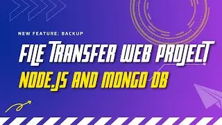 [NEW FEATURE: Backup your files] File Transfer Web Project in Node JS and Mongo DB