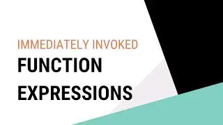 JavaScript Tutorial: IIFE (Immediately Invoked Function Expressions)