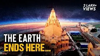 Where is the End of the Earth? - Somnath Mandir, Maha Mrityunjay Mantra and its Secrets