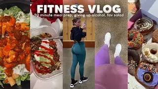 FITNESS VLOG: 30 minute meal prep with me, giving up alcohol, 90/10 balance