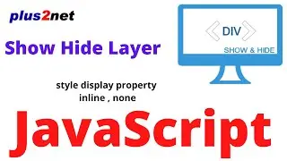 Show or hide div layer by using JavaScript document display property inline or none value.