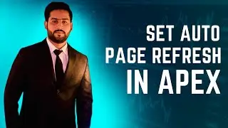 How to Set Auto Page Refresh In Oracle Apex
