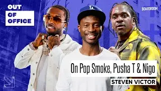 Steven Victor on managing Pusha T, Pop Smokes legacy and more | Out of Office