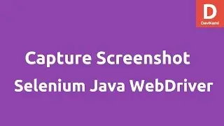 Capture Screenshot with Selenium Java WebDriver