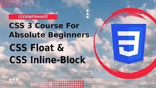 11 - CSS 3 Course for Absolute Beginners - CSS Float and Inline Block