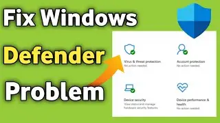 Fix Microsoft Windows Defender Security not working in Windows 11