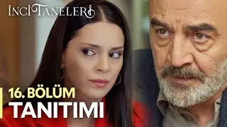 İnci Taneleri – 16.Bölüm Tanıtımı