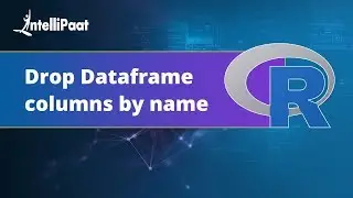 Drop dataframe columns by name-R Programming | Intellipaat