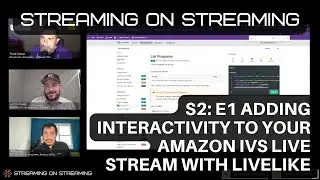 Streaming on Streaming - S2E1 - Adding Interactivity to Your Amazon IVS Live Stream with LiveLike