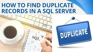 87 How to find duplicate records in a sql server table