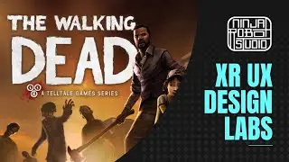 Walking Dead: Exploring Branching Narrative / XR UX Labs
