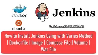 How to Install Jenkins with Varies Method | Dockerfile | Image | Compose File | Volume | War File