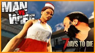 Man VS Wife! | War of the Walkers | 7 Days to Die Multiplayer with  @Genosis   | EP 02