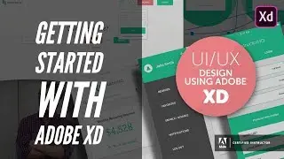 Getting started with your Adobe XD project - UI/UX & Web Design using Adobe XD [2/42]